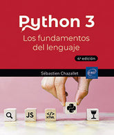 PYTHON 3 LOS FUNDAMENTOS DEL LENGUAJE 4ª EDICION - 9782409044212